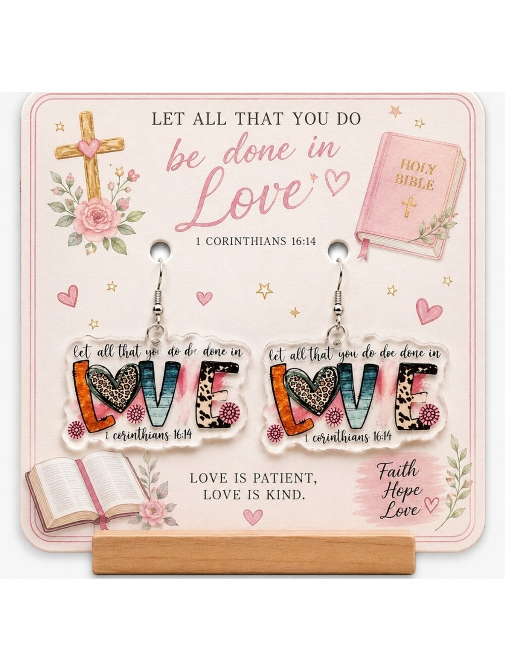 1 Corinthians 16:14 DONE WITH LOVE Holy Bible Jesus Hypoallergenic Earrings